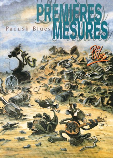 PACUSH BLUES - TOME 01 - PREMIERES MESURES