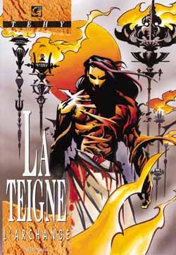LA TEIGNE - TOME 03 - L'ARCHANGE