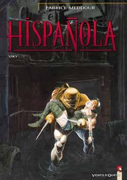 HISPANOLA - TOME 03 - VIKY