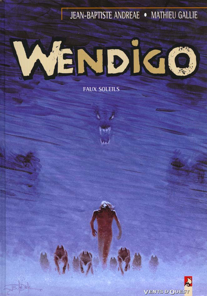WENDIGO - TOME 02 - FAUX SOLEILS