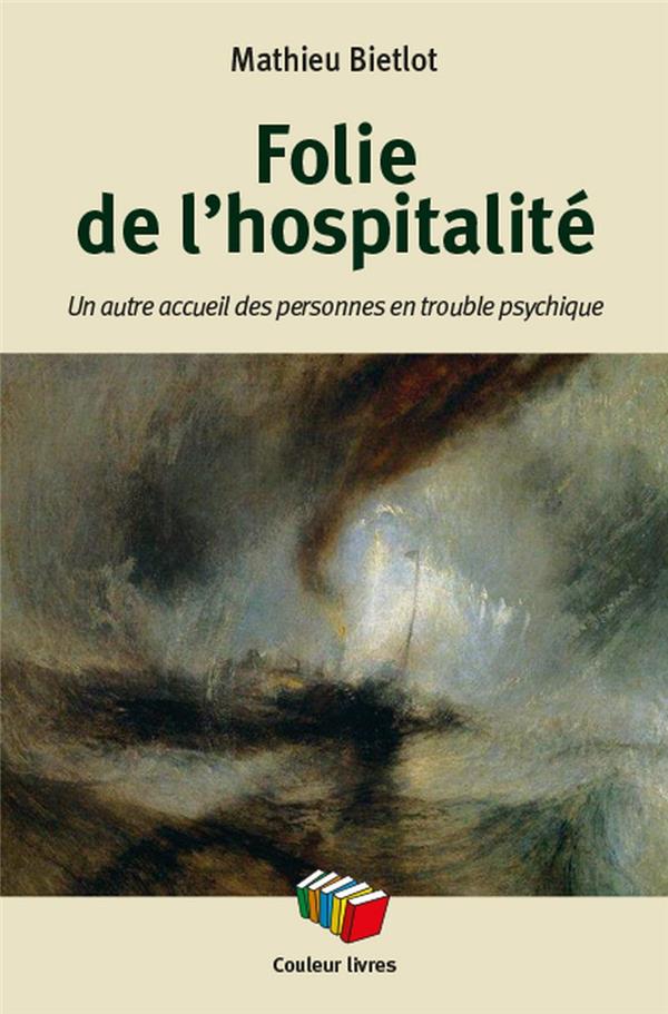 FOLIE DE L'HOPITALITE
