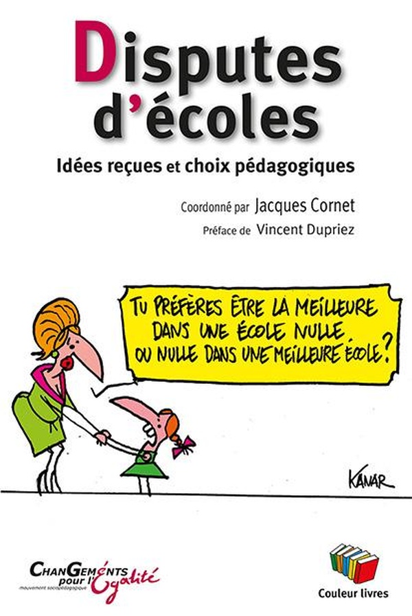 DISPUTES D'ECOLES : IDEES RECUES ET CHOIX PEDAGOGIQUES