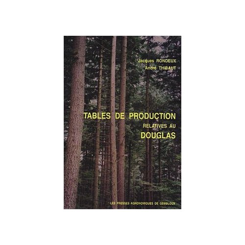 TABLES DE PRODUCTION RELATIVES AU DOUGLAS