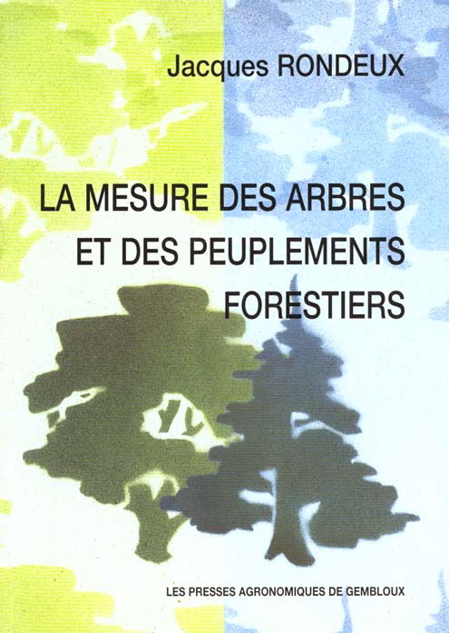 LA MESURE DES ARBRES ET DES PEUPLEMENTS FORESTIERS