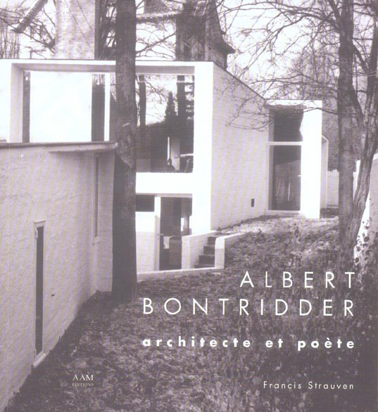 ALBERT BONTRIDDER ARCHITECTE ET POETE