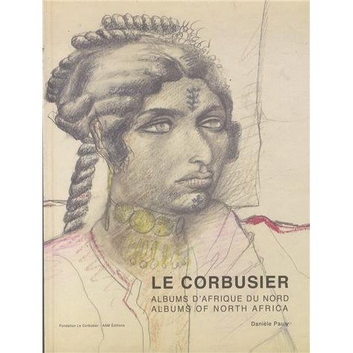 LE CORBUSIER - ALBUMS D'AFRIQUE DU NORD