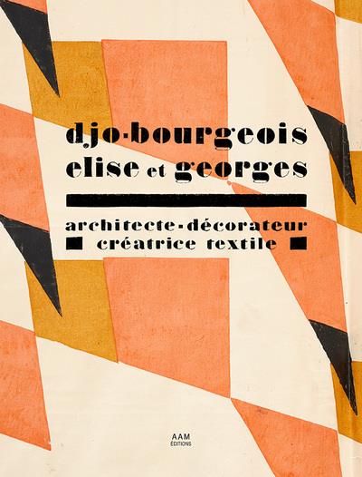 DJO-BOURGEOIS ELISE ET GEORGES - ARCHITECTE-DECORATEUR, CREATRICE TEXTILE