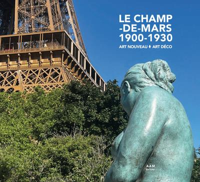LE CHAMP-DE-MARS 1900-1930 ART NOUVEAU - ART DECO