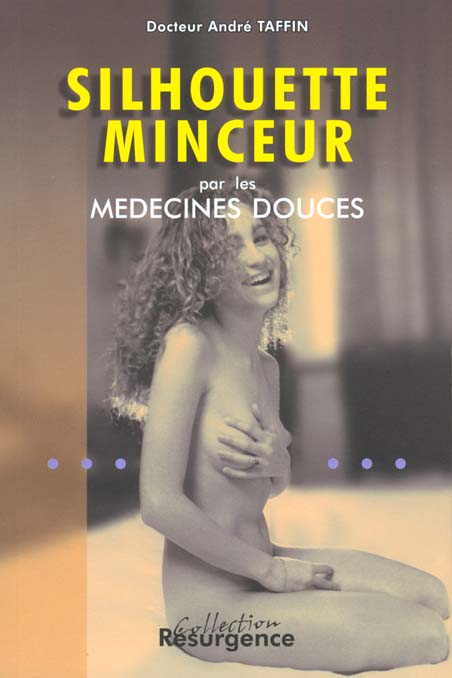 SILHOUETTE MINCEUR PAR MEDECINES DOUCES