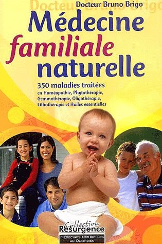 MEDECINE FAMILIALE NATURELLE - 350 MALADIES