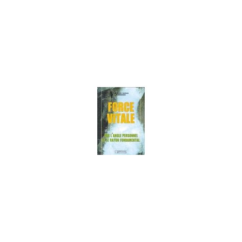 FORCE VITALE PAR L'ANGLE PERSONNEL