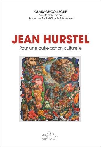 JEAN HURSTEL - POUR UNE AUTRE ACTION CULTURELLE