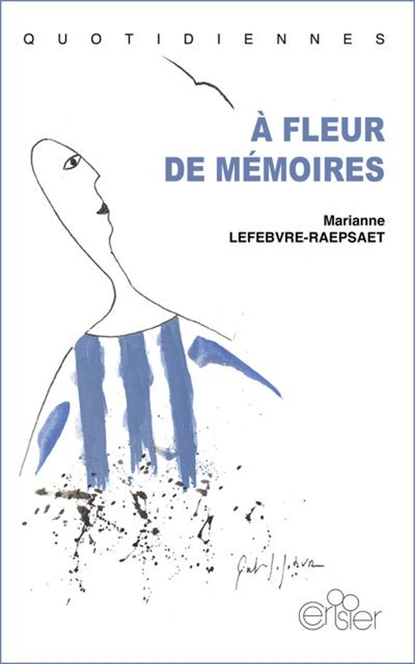 A FLEUR DE MEMOIRES