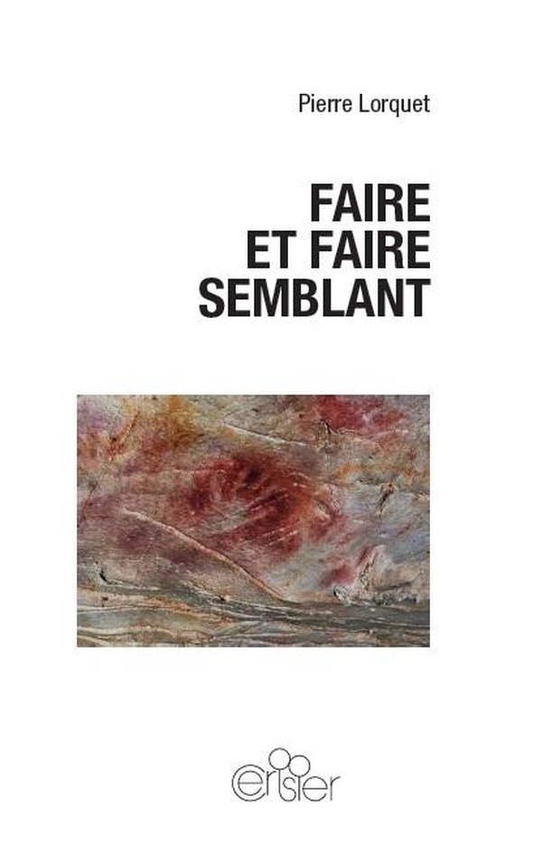FAIRE ET FAIRE SEMBLANT
