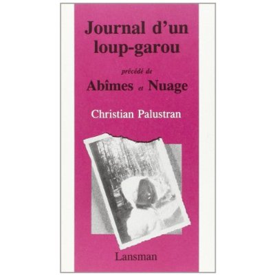 JOURNAL LOUP-GAROU / NUAGE / ABIMES