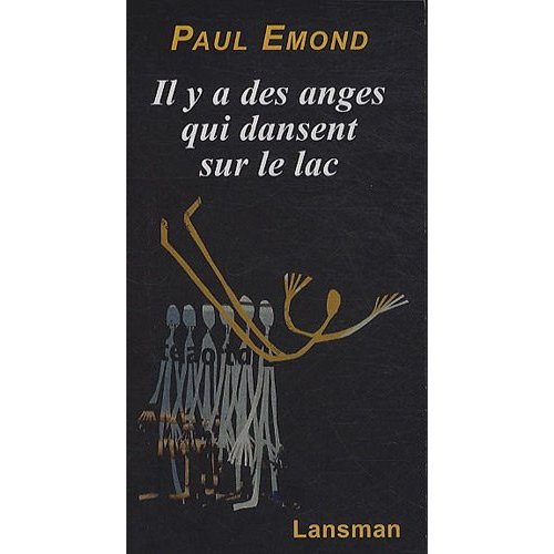 IL Y A DES ANGES QUI DANSENT SUR LE LAC