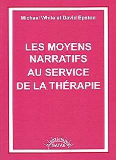 LES MOYENS NARRATIFS AU SERVICE DE LA THERAPIE