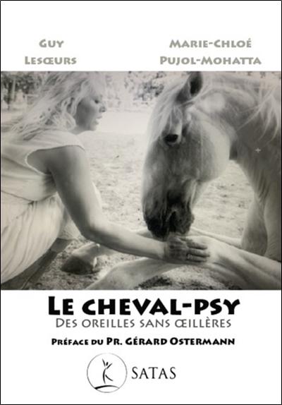 LE CHEVAL-PSY - DES OREILLES SANS OEILLERES
