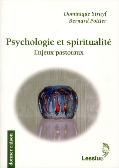 PSYCHOLOGIE ET SPIRITUALITE - ENJEUX PASTORAUX