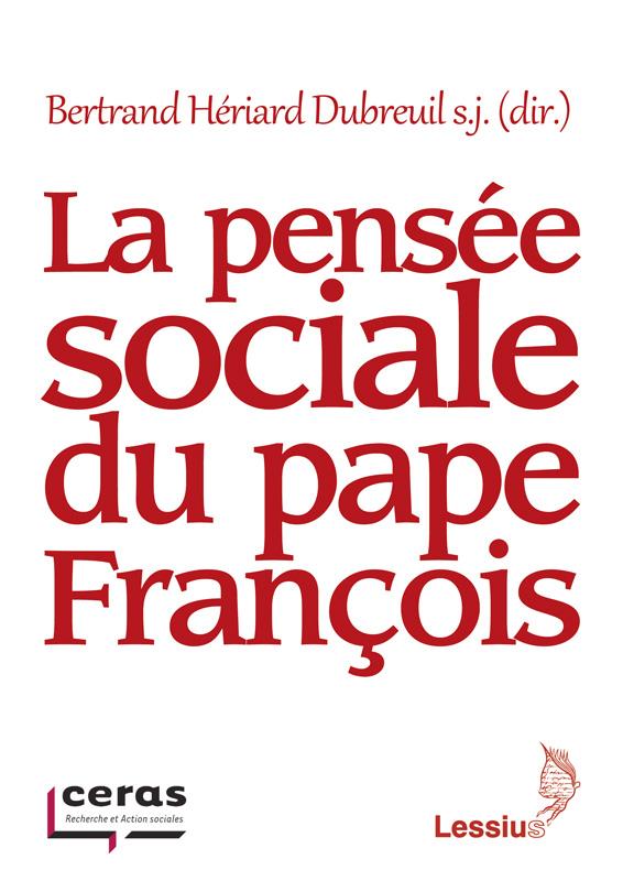 LA PENSEE SOCIALE DU PAPE FRANCOIS