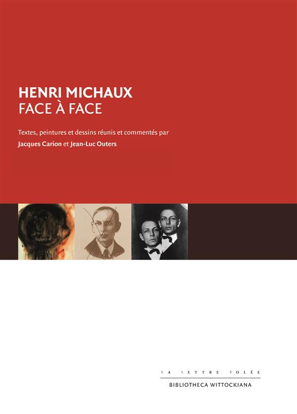 HENRI MICHAUX-FACE A FACE