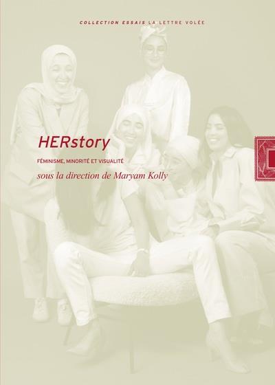 HERSTORY. FEMINISME, MINORITE ET VISUALITE