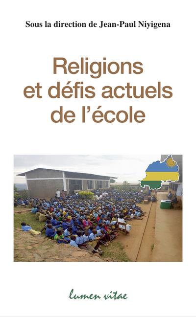 RELIGIONS ET DEFIS ACTUELS DE L'ECOLE