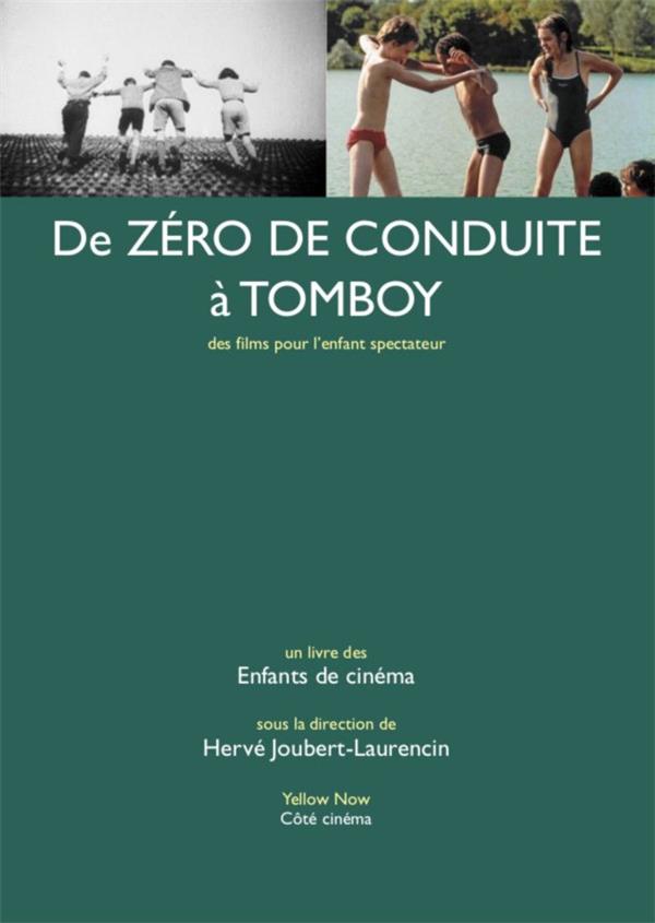 DE ZERO DE CONDUITE A TOMBOY - DES FILMS POUR L ENFANT SPECTATEUR