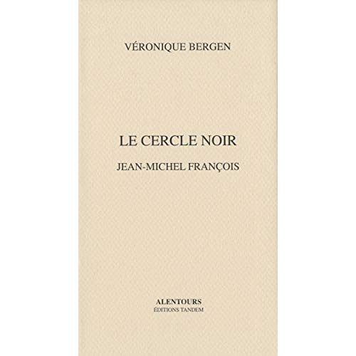 LE CERCLE NOIR - JEAN-MICHEL FRANCOIS