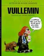 VUILLEMIN, CREATEUR DE BANDES DESSINEES - TOME 1 - VUILLEMIN, CREATEUR DE BANDES DESSINEES