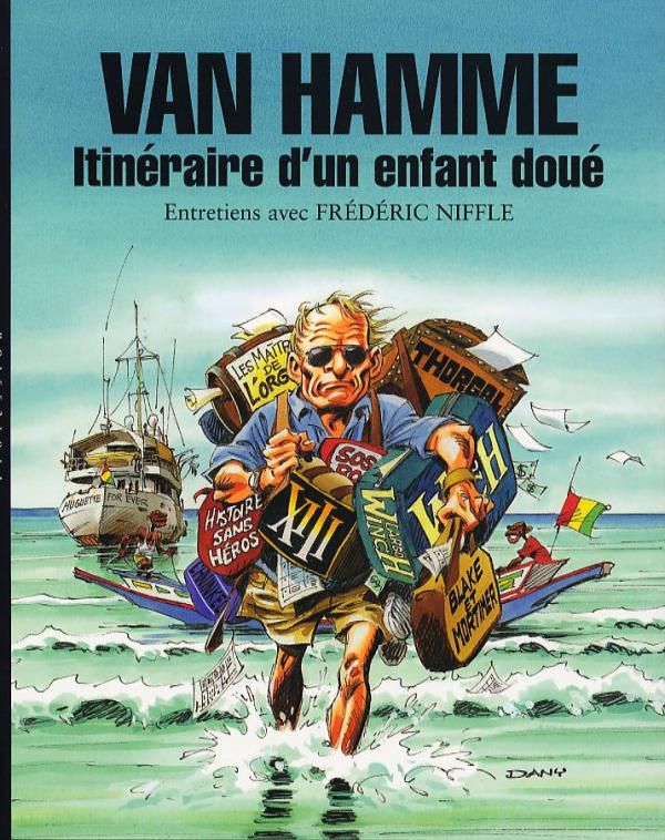 VAN HAMME, ITINERAIRE D'UN ENFANT DOUE - TOME 1 - VAN HAMME, ITINERAIRE D'UN ENFANT DOUE