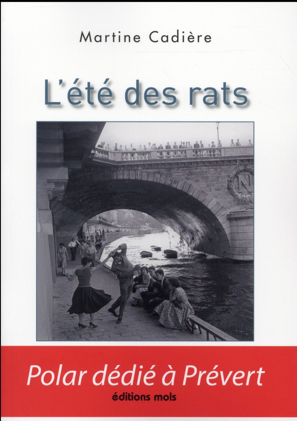 L ETE DES RATS