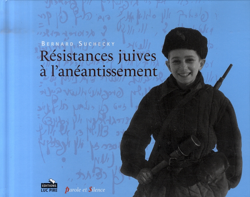 RESISTANCES JUIVES A L ANEANTISSEMENT