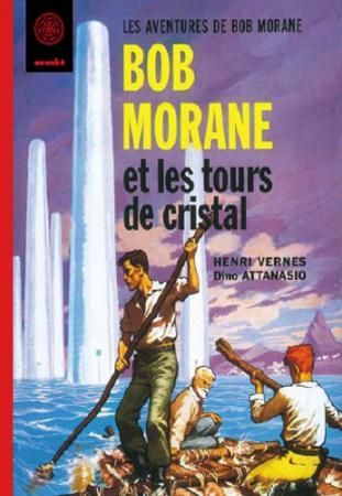 BOB MORANE LES TOURS DE CRISTAL