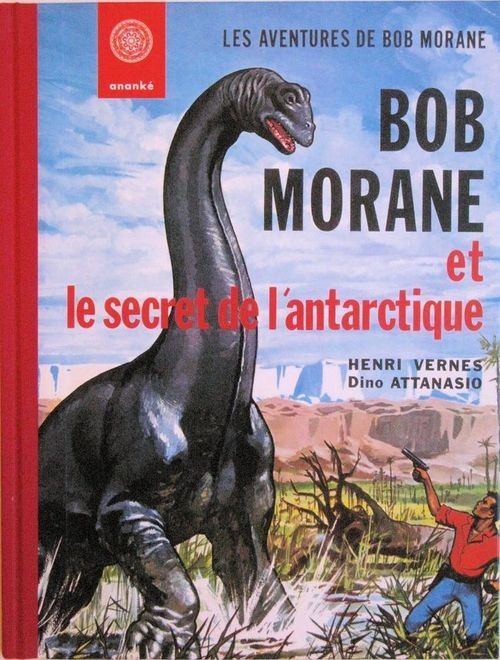 BOB MORANE LE SECRET DE L'ANTARCTIQUE