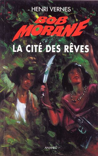 BOB MORANE LA CITE DES REVES