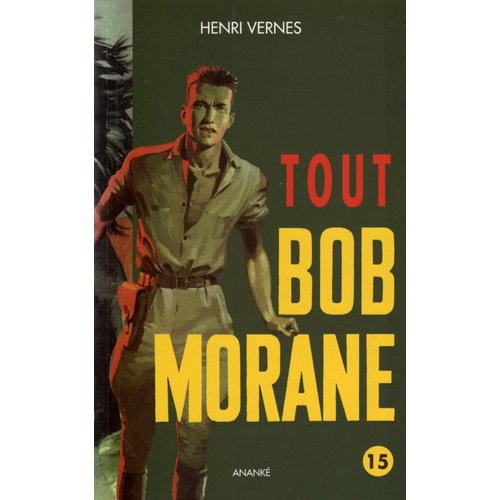 TOUT BOB MORANE 15