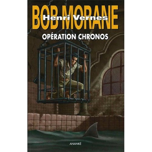 T47 - BOB MORANE - OPERATION CHRONOS