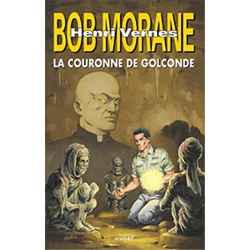 BOB MORANE : LA COURONNE DE GOLCONDE