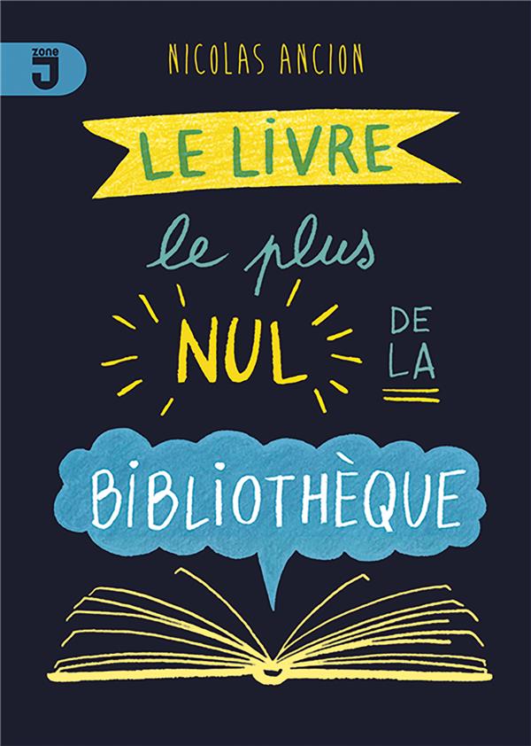 LE LIVRE LE PLUS NUL DE LA BIBLIOTHEQUE