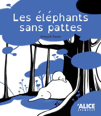 LES ELEPHANTS SANS PATTES