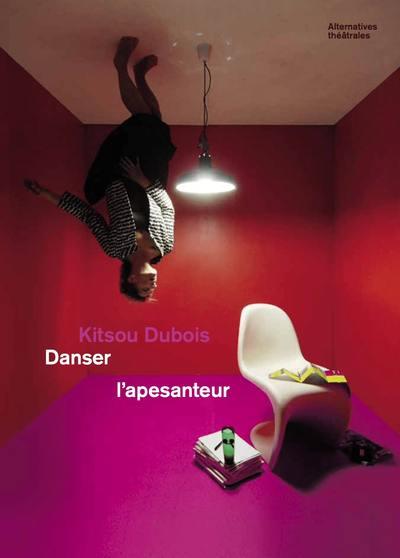 KITSOU DUBOIS, DANSER L'APESANTEUR