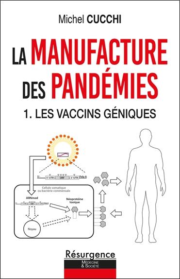 LA MANUFACTURE DES PANDEMIES - 1. LES VACCINS GENIQUES