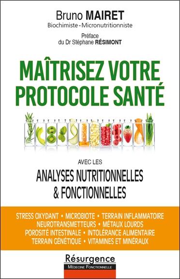 MAITRISEZ VOTRE PROTOCOLE SANTE AVEC LES ANALYSES NUTRITIONNELLES & FONCTIONNELLES