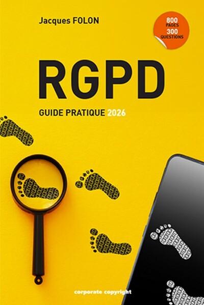 RGPD GUIDE PRATIQUE 2026
