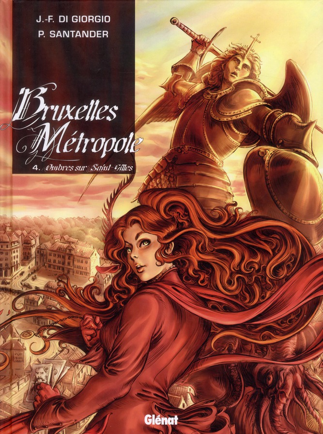 BRUXELLES METROPOLE - TOME 04 - OMBRES SUR SAINT-GILLES