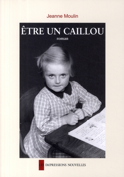 ETRE UN CAILLOU