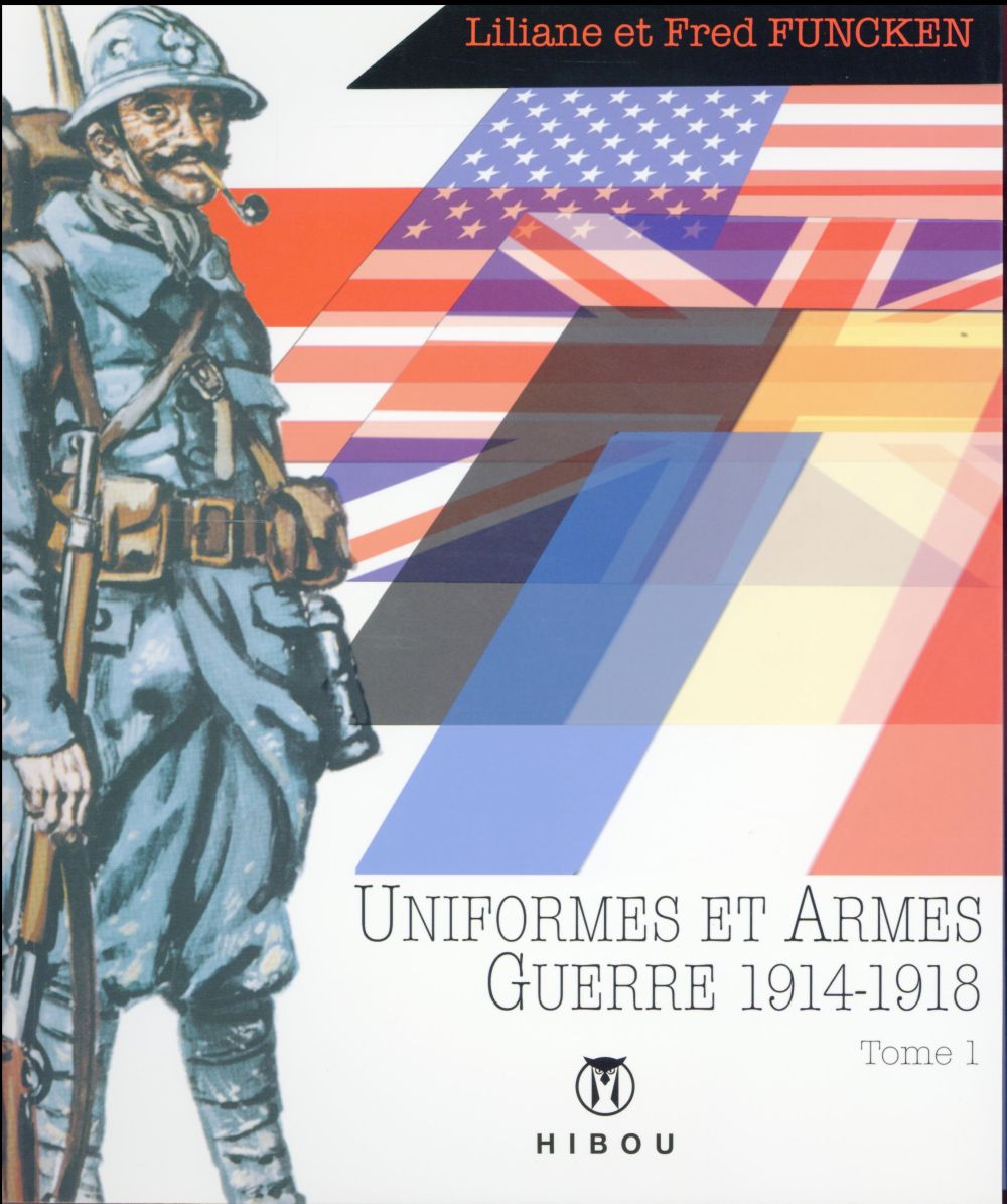 UNIFORMES ET ARMES SOLDATS DE LA GUERRE 1914-18 T01