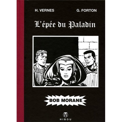 BOB MORANE - L'EPEE DU PALADIN - TIRAGE LUXE N&B