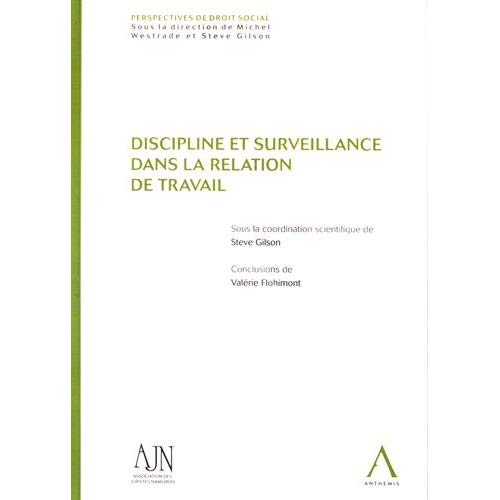 DISCIPLINE ET SURVEILLANCE DANS LA RELATION DE TRAVAIL
